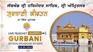 Official SGPC LIVE Audio  Gurbani Kirtan  Sachkhand Sri Harmandir Sahib  Sep 02 2024 [upl. by Hartman]