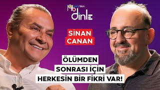 SİNAN CANAN “İNSANIN ÖZGÜR OLMASI İÇİN TAPINMA İHTİYACINI DEĞİŞTİRMESİ LAZIM” [upl. by Ettennej746]