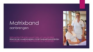 Praktijk Matrixband aanbrengen [upl. by Cirenoj]