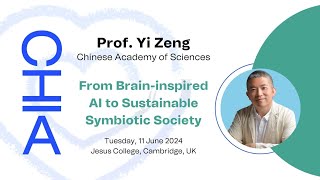 Prof Yi Zeng quotFrom Braininspired AI to Sustainable Symbiotic Societyquot CHIA Annual Conference 2024 [upl. by Chancelor362]