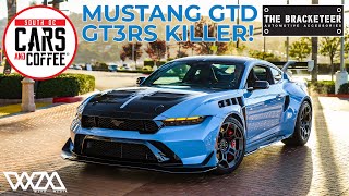 THE GT3RS KILLER  FIRST SOUTHERN CALIFORNIA REVEAL OF MUSTANG GTD  South OC Cars and Coffee [upl. by Oicirbaf]