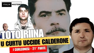 Riina U Curtu elimina Calderone I Corleonesi  21° parte [upl. by Gracia]