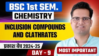 Inclusion Compounds and ClathratesDay9BSc 1st Semester ChemistryBe DKDian [upl. by Cyrillus]