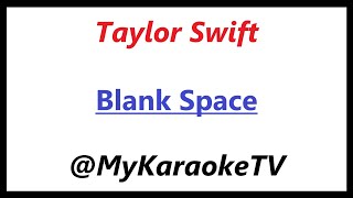 Blank Space KARAOKE Taylor Swift [upl. by Airotahs898]