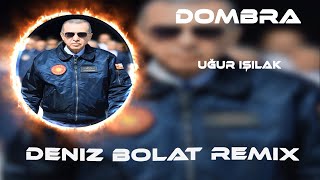 Uğur Işılak  Dombra  Deniz Bolat Remix   Recep Tayyip Erdoğan RTE [upl. by Leffen60]