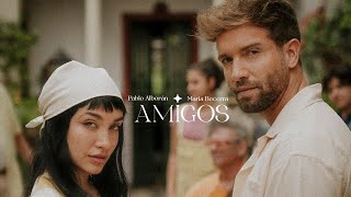 Pablo Alborán María Becerra  Amigos Videoclip Oficial [upl. by Nnailuj]