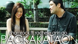 Shamrock Featuring Rachelle Ann Go  Pagkakataon Official Music Video [upl. by Leksehcey]