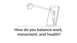 How do you balance work movement and health [upl. by Aloiv267]