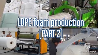 foammachine LDPE Extrusionmachine LDPE FOAM PRODUCTION MACHINE PART 2 [upl. by Annerahs]