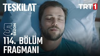 Teşkilat 114 Bölüm Fragmanı [upl. by Reggie]