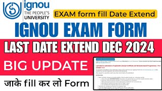 IGNOU Exam Form Last Date Extend Dec 2024  Exam form Last Date Extend Fill nowIGNOU DEC Exam form [upl. by Anyat624]