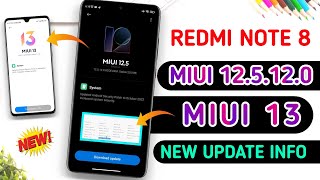 End of Redmi Note 8 Redmi Note 8 New Update Miui 125120 Released  Redmi Note 8 Miui 13 Info [upl. by Rothenberg593]