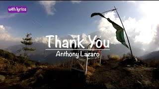 Thank You  Anthony Lazaro 🎵 with lyrics [upl. by Aztinad]