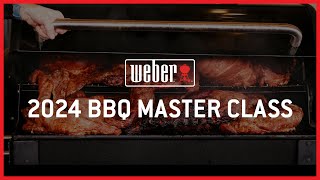 2024 Weber BBQ Master Class [upl. by Opportina]