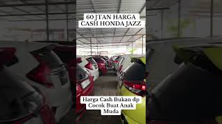 HONDA JAZZ CUMA 60JTAN [upl. by Cheston153]