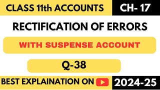 Q38  MS Jain amp Sons  Class 11  Accounts  Chapter 17  TS Grewal  Rectification of Errors [upl. by Virgilio]