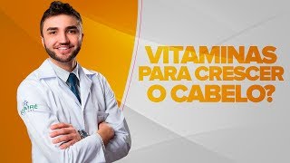 Vitaminas para Crescer o Cabelo  Funciona  Dr Lucas Fustinoni [upl. by Efioa]