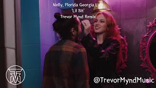 Nelly Florida Georgia Line  Lil Bit Trevor Mynd Remix [upl. by Cruickshank]