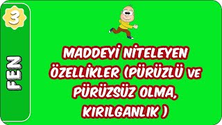 Maddeyi Niteleyen Özellikler Pürüzlü ve pürüzsüz olma kırılganlık   3 Sınıf Fen evokul Kampı [upl. by Cnahc]