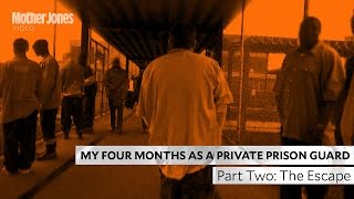 My Four Months as a Private Prison Guard Part Two [upl. by Albers]