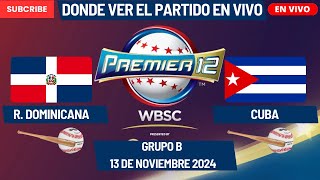 ⚾️República Dominicana vs Cuba⚾️Donde Verlo EN VIVOPremier 12 de Béisbol 2024 [upl. by Saffian771]