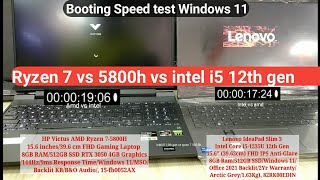 Intel vs amd  intel i5 12th gen vs ryzen 7 5800h  amd vs intel  Windows 11 booting speed test [upl. by Carolyn]