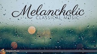 Sad Melancholic Classical Music [upl. by Junette]