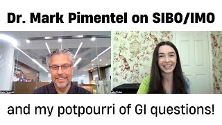 Dr Mark Pimentel on SIBOIMO and my potpourri of GI questions  H2S SIBO MCAS amp Breaking News [upl. by Alyss]