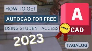 How to Get AutoCAD for Free Using Student Access in 2023 Tagalog [upl. by Jit498]