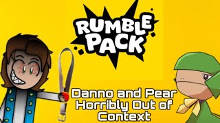 Rumble Pack Podcast But it’s just Danno and Pear Horribly Out of Context [upl. by Artinad]