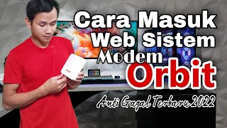 Cara Masuk Web Sistem Modem Orbit Tanpa Reset Modem Sangat Mudah Terbaru 2022  Huawei B312 [upl. by Ahseeyt]