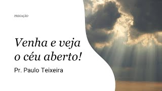 Venha e veja o céu aberto João 14351 [upl. by Sublett400]