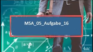 MSA05Aufgabe16 [upl. by Ainitsirc]