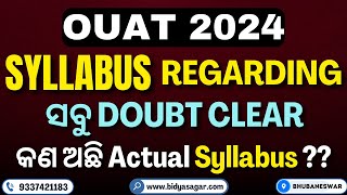 OUAT 2024  Syllabus All Confusion Clear  OUAT Syllabus 2024 bidyasagarclasses [upl. by Ahsiuq]