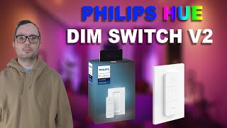 Philips Hue Dim Switch V2 [upl. by Rizzo]