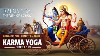 Bhagavad Gita Chapter 3 in Tamil  Karma Yoga  செயலின் யோகம் [upl. by Isiahi388]