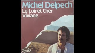 michel delpech quotle loir et cherquot par stephane musique  michel delpech pop francaise années80 [upl. by Anpas]