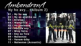 Ambondrona Album 2  Ny ho avy  Hira malagasy [upl. by Alikat439]