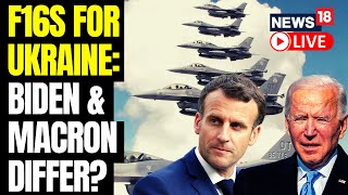 Macron Not Ruling Out Fighter Jets To Ukraine Biden Says No To F16  Russia Ukraine War  News18 [upl. by Heydon]