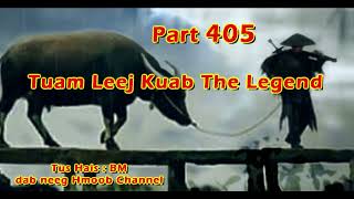 Tuam Leej Kuab The Hmong Shaman Warrior  Part 405  0922024 [upl. by Nelaf]