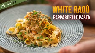 White Ragù Pappardelle  Ragù Bianco [upl. by Risley]