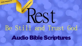 Rest Be Still and Trust God AUDIO BIBLE  Overcome Weariness [upl. by Haland]