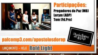 Role Light  Apóstolos do Rap áudio [upl. by Nowyt]