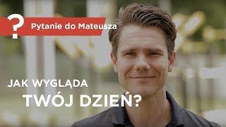 Jak wygląda Twój dzień  Pytanie do Mateusza   Mateusz Grzesiak [upl. by Roby]