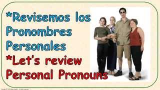 Los pronombres Personales 3  Personal Pronouns 3  Repaso [upl. by Vareck]