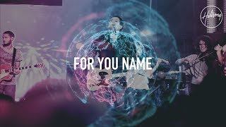 For Your Name  Hillsong Worship [upl. by Fulvi]