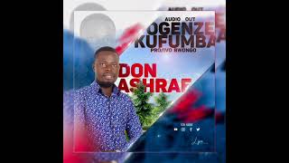 Ogenze kufumba by Don Ashraf [upl. by Shute866]