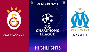 Galatasaray vs Marseille Highlights  RFL Champions League  MATCHDAY 1 [upl. by Htidirem457]