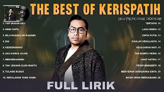 Kerispatih amp Sammy Simorangkir  Full Lirik Full Album Lagu POP 2000an Indonesia  Lagu Nostalgia [upl. by Attekahs718]