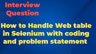 Selenium WebDriver Tutorial 05  How to Handle Web Table in Selenium [upl. by Behre606]